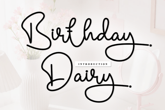 Birthday Dairy: A Sophisticated Script Font for Marketers