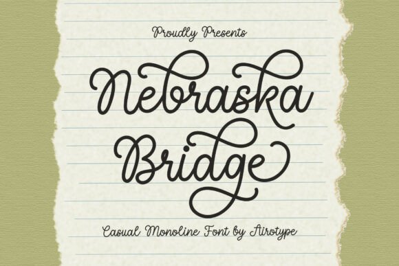 Nebraska Bridge: The Script Font for Campaigns