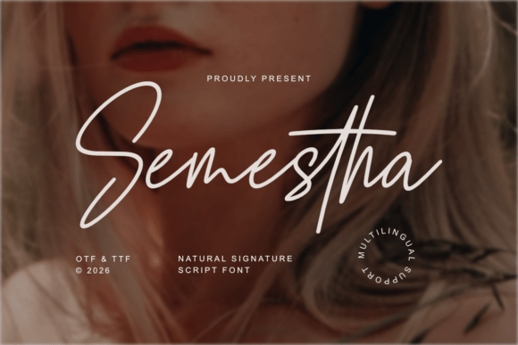 Semestha: A Premium Script Font for Campaigns