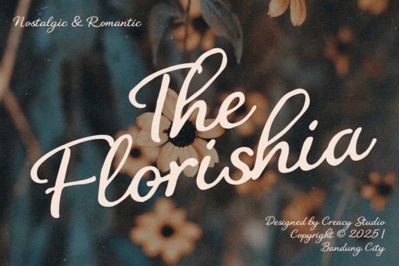 The Florishia: A Nostalgic Romantic Script Font for Timeless Brand Identities