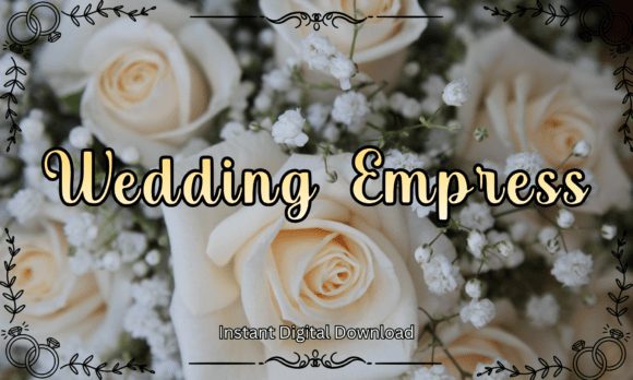 Wedding Empress: The Elegant Script Font for Editorial Design and Digital Publishing